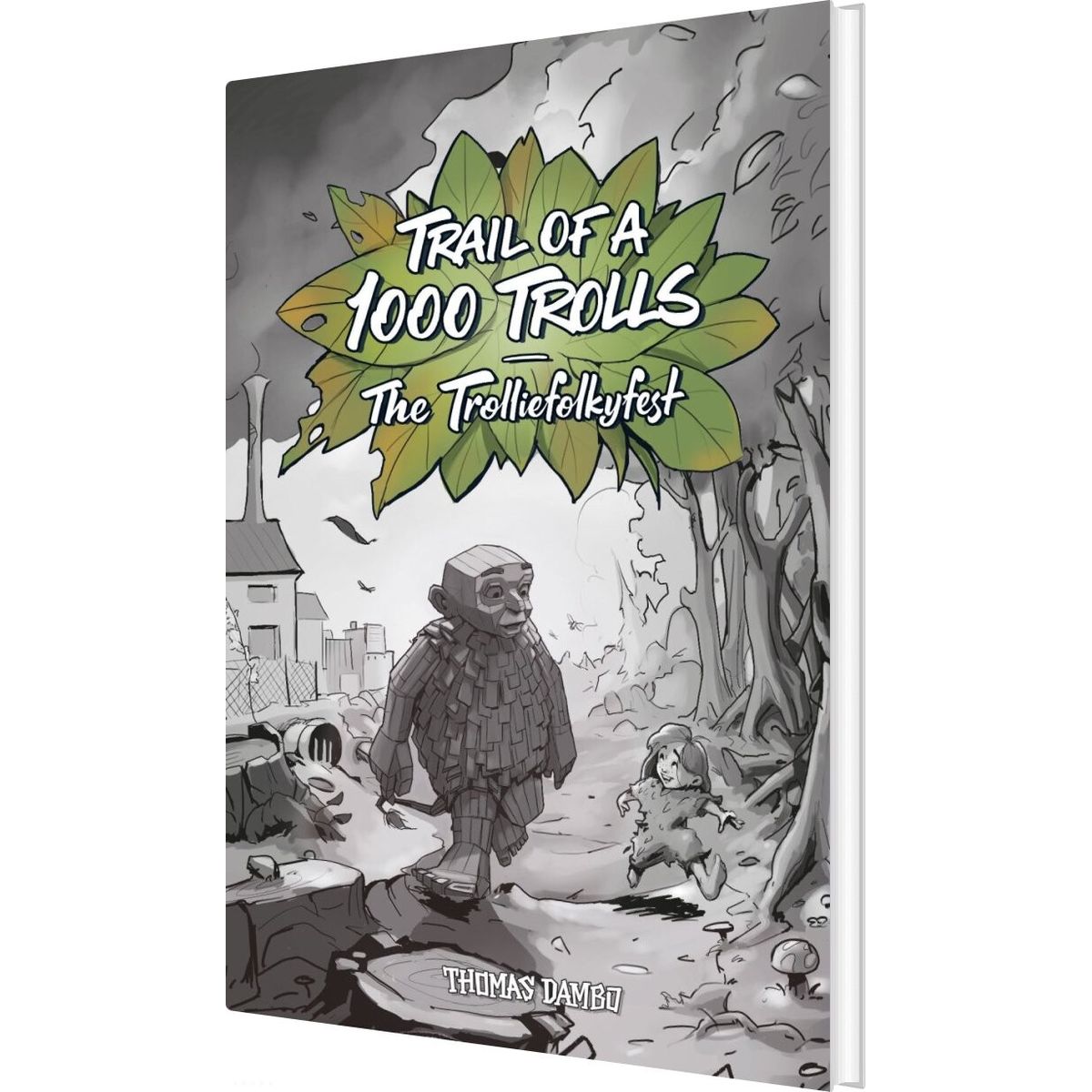 Trail Of A 1000 Trolls - Thomas Dambo - English Book