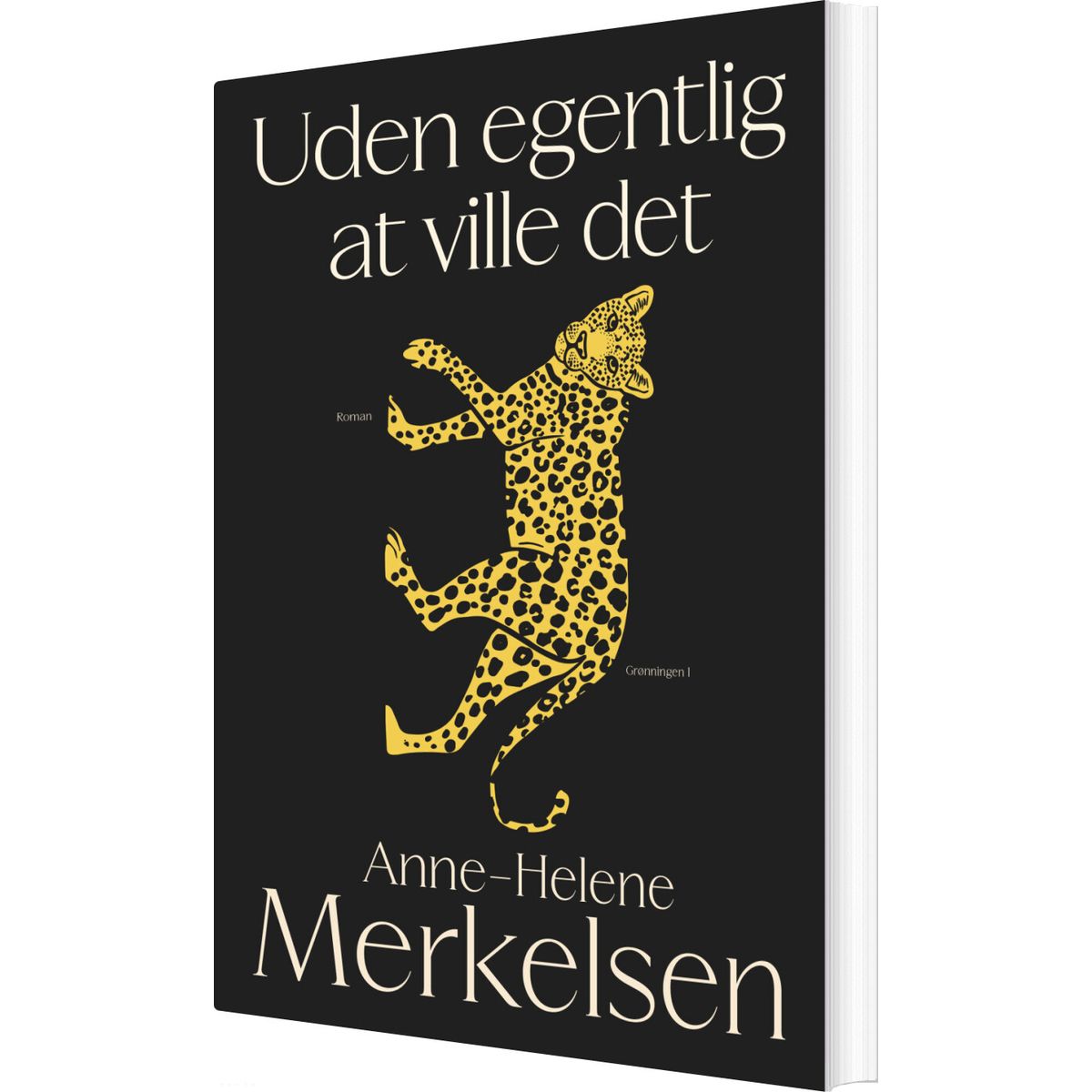 Uden Egentlig At Ville Det - Anne-helene Merkelsen - Bog