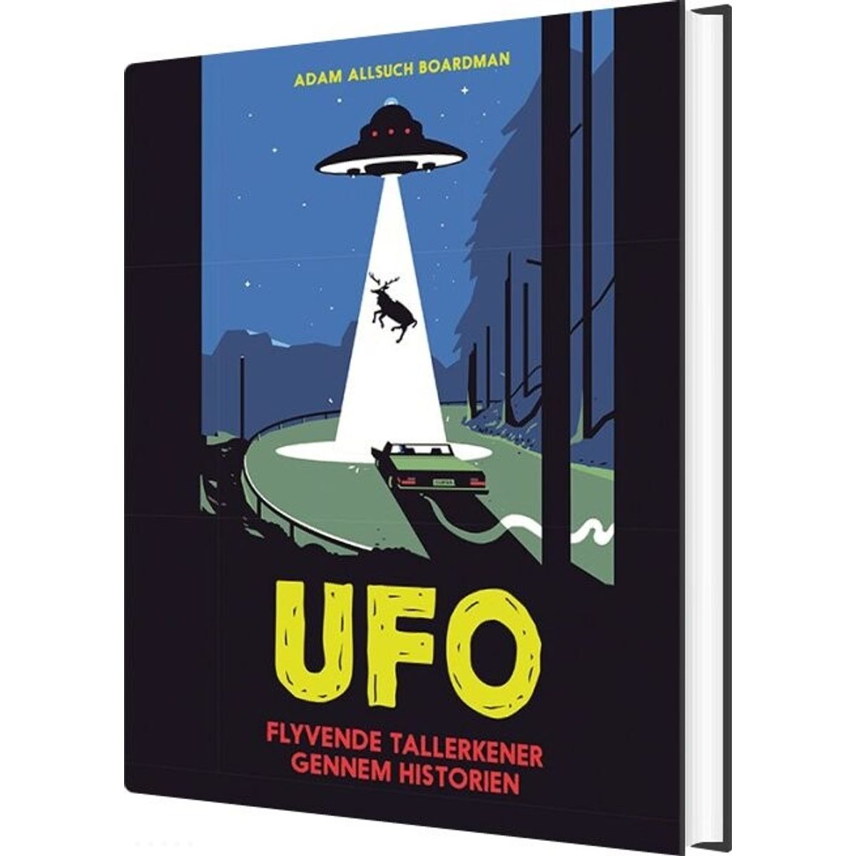 Ufo - Flyvende Tallerkner Gennem Historien - Adam Allsuch Boardman - Bog