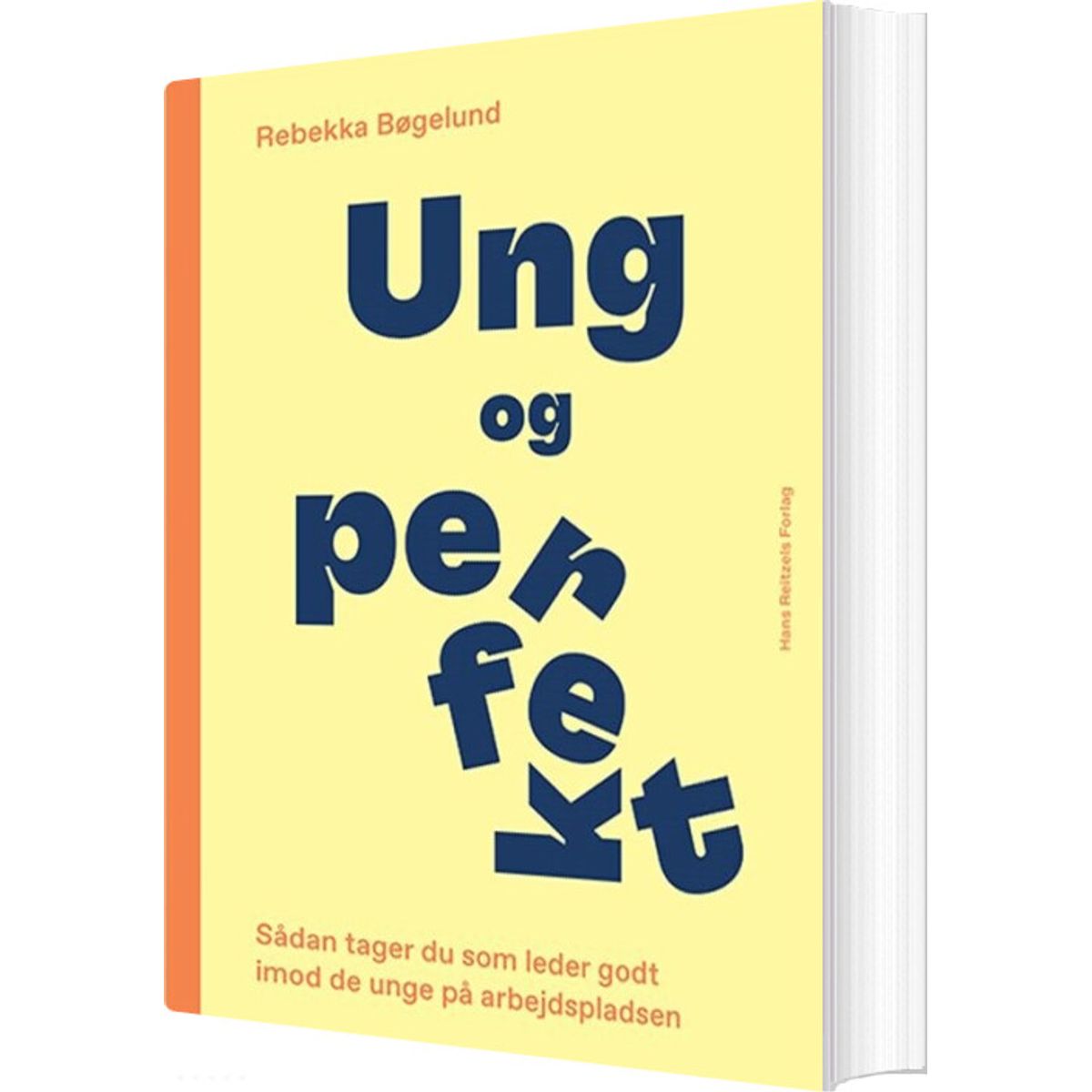 Ung Og Perfekt - Rebekka Bøgelund - Bog