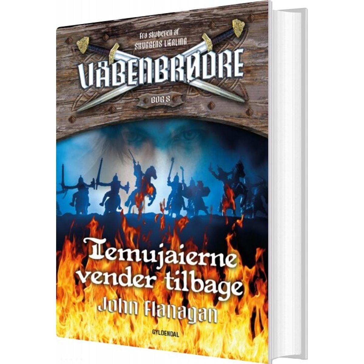 Våbenbrødre 8 - Temujaierne Vender Tilbage - John Flanagan - Bog