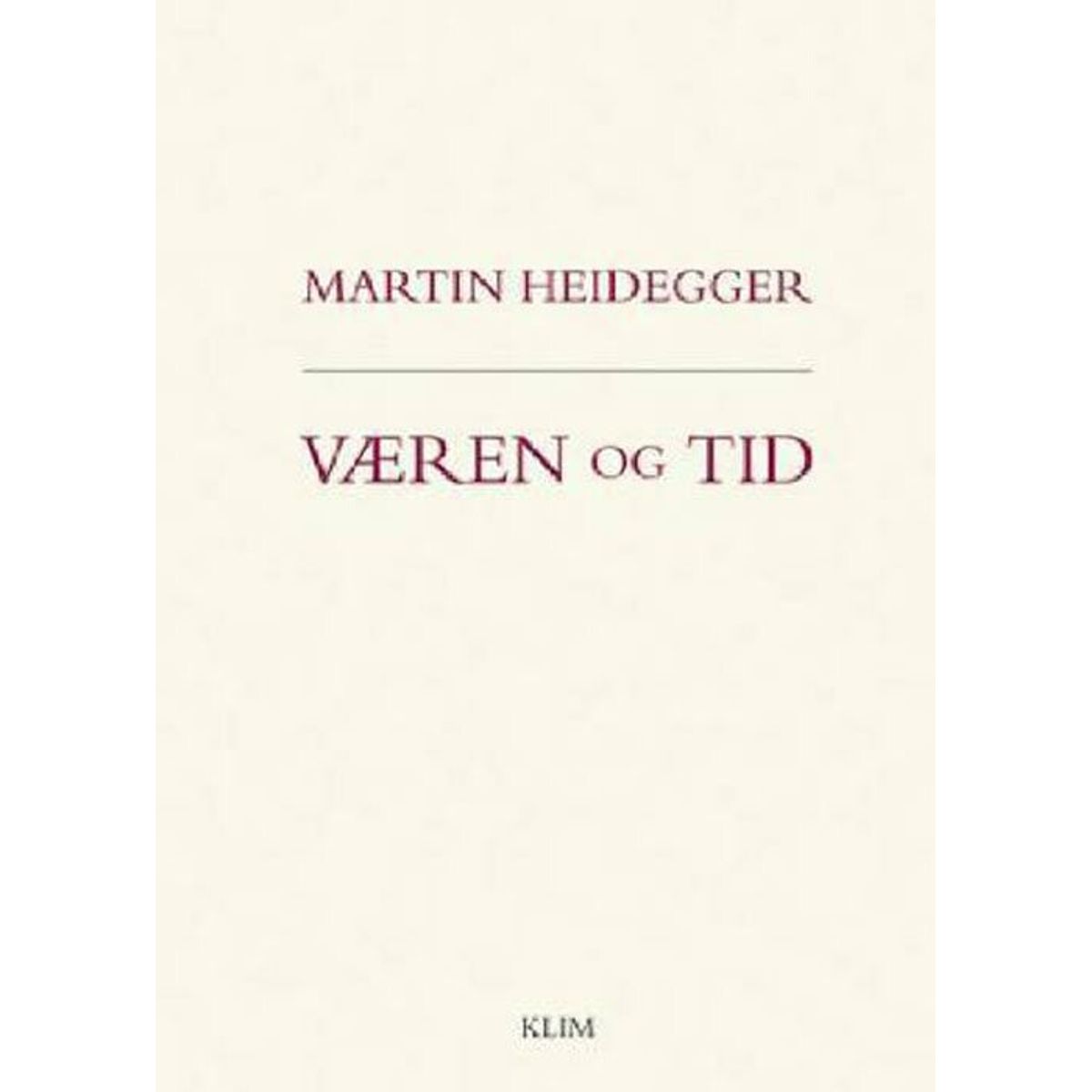 Væren Og Tid - Martin Heidegger - Bog