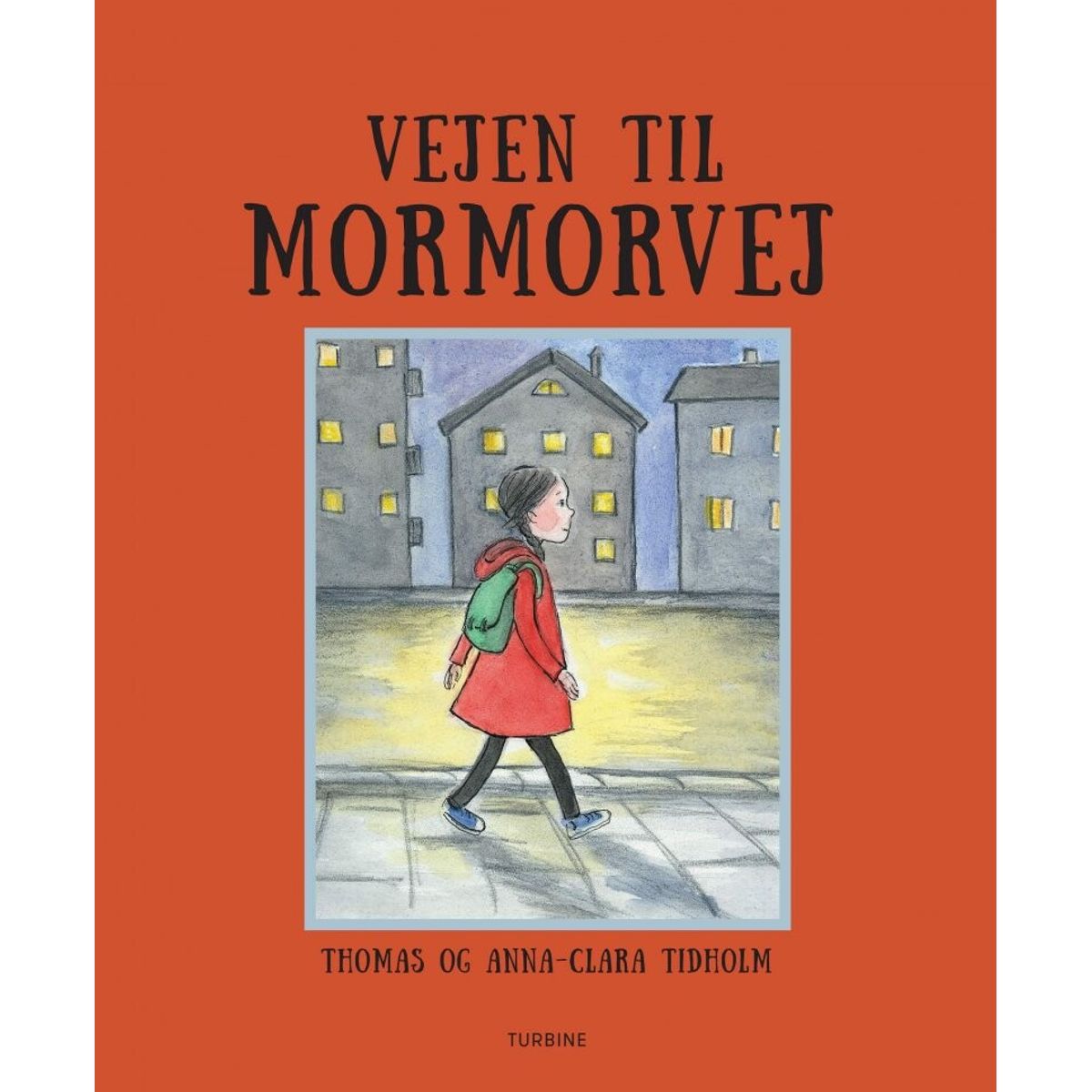 Vejen Til Mormorvej - Thomas Tidholm - Bog