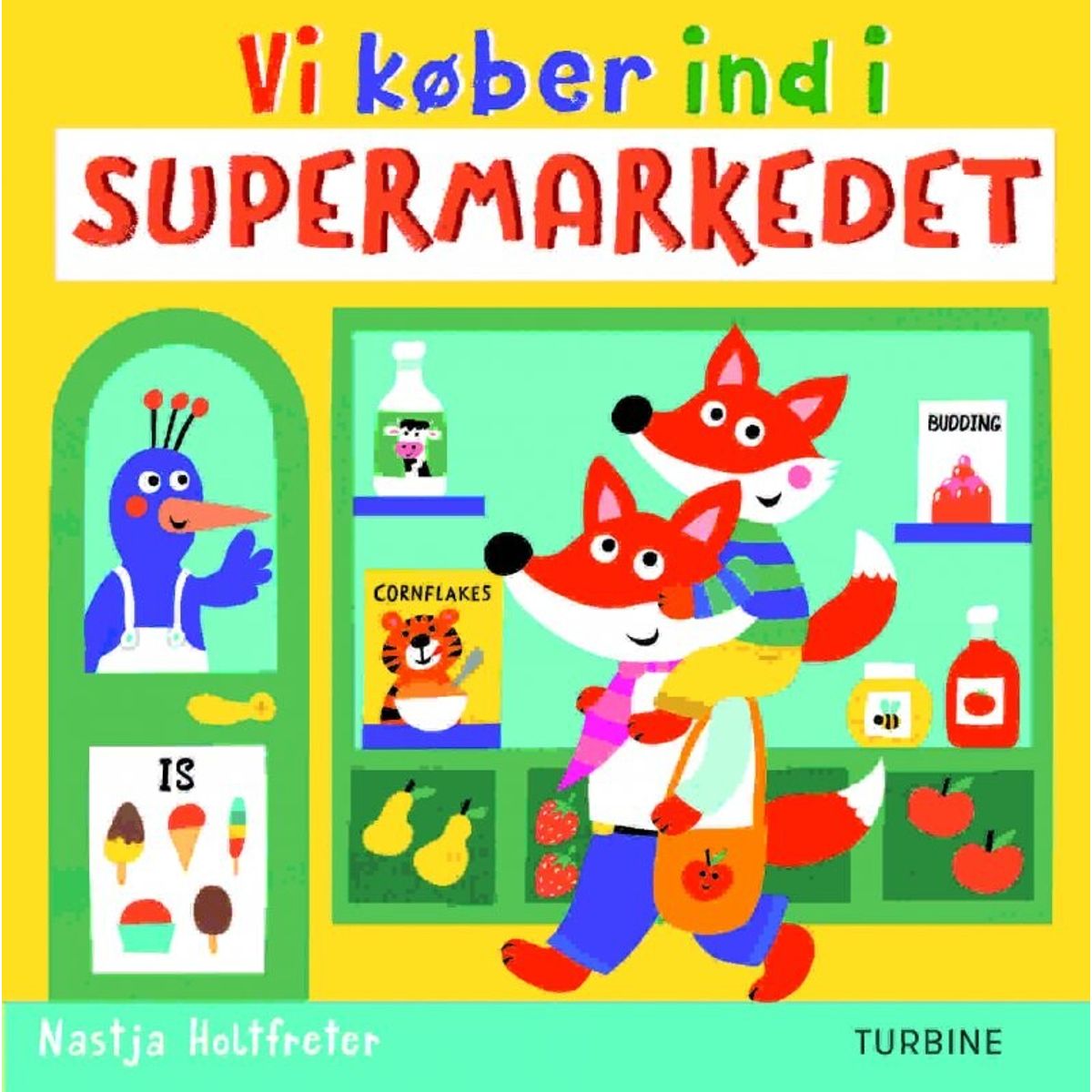 Vi Køber Ind I Supermarkedet - Nastja Holtfreter - Bog