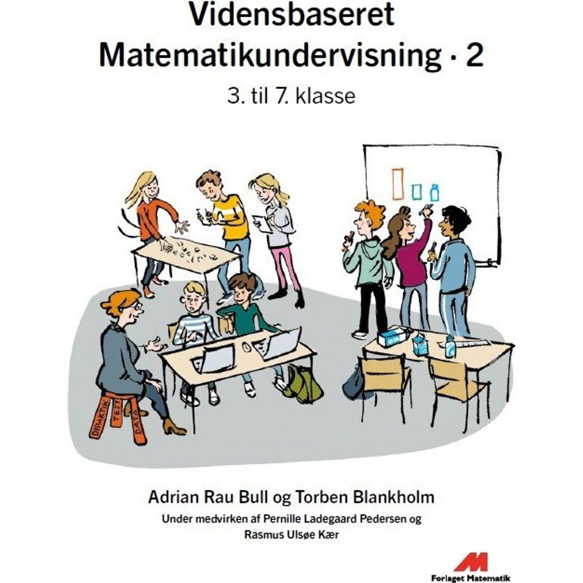 Vidensbaseret Matematikundervisning 2 - Torben Blankholm - Bog