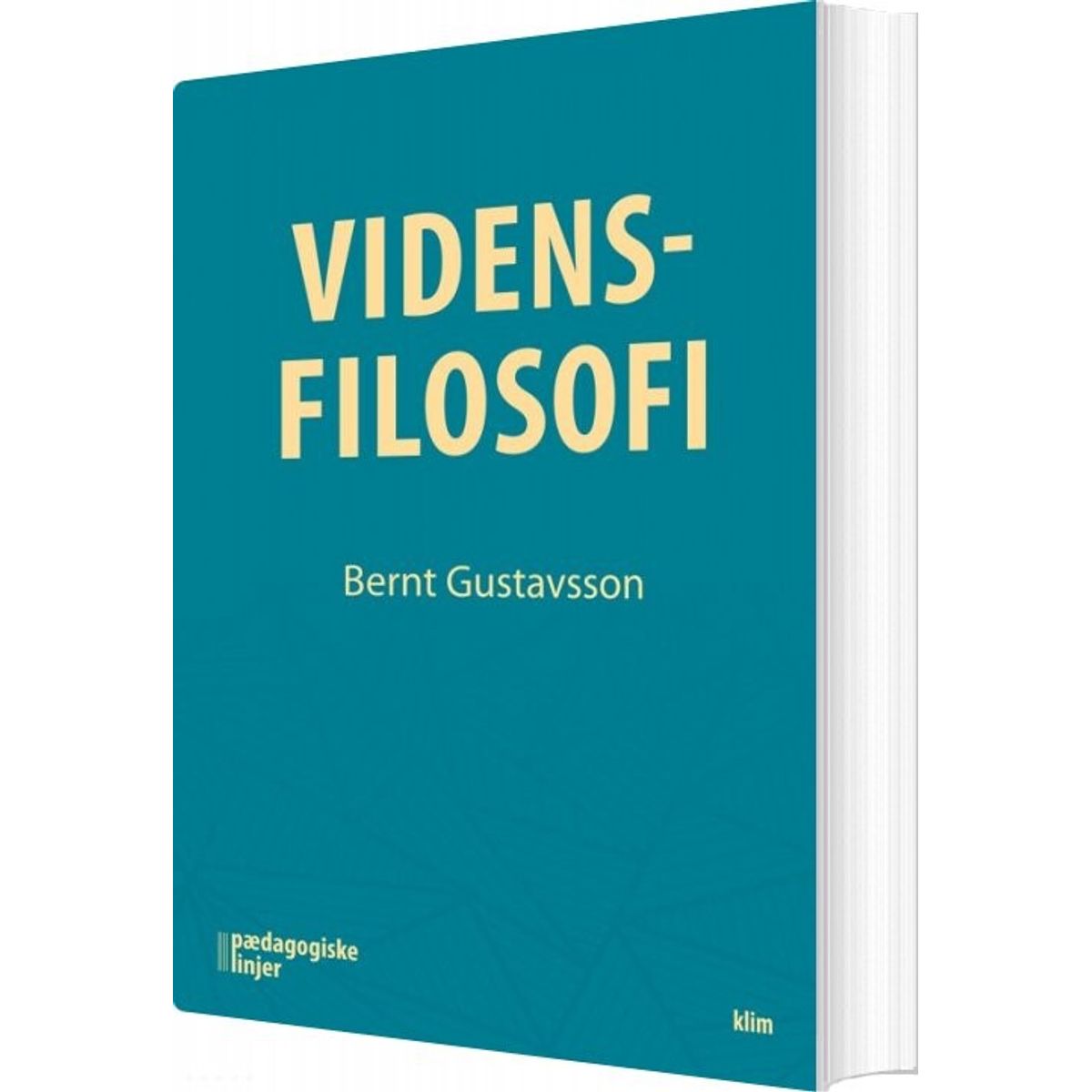 Vidensfilosofi - Bernt Gustavsson - Bog