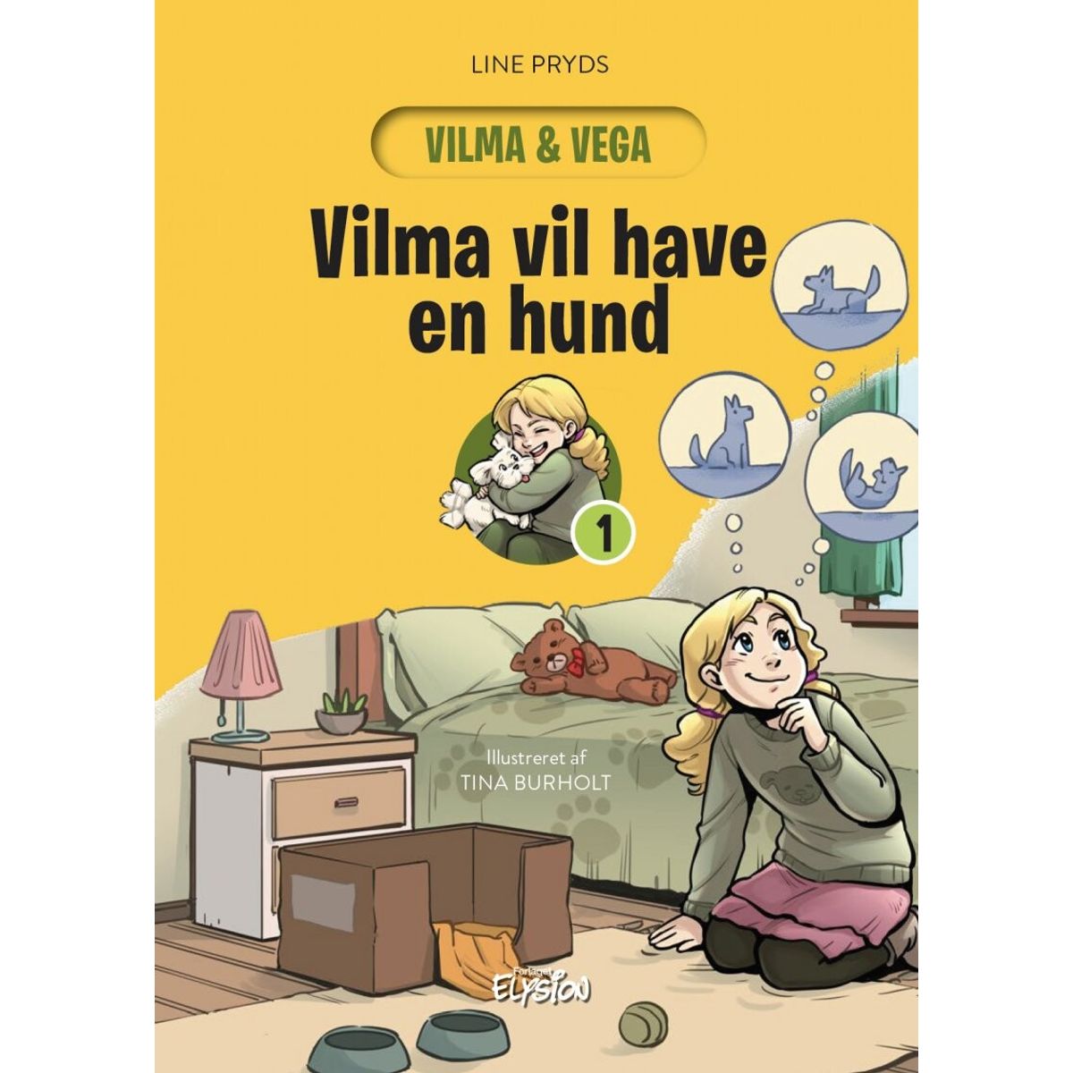 Vilma Vil Have En Hund - Line Pryds - Bog