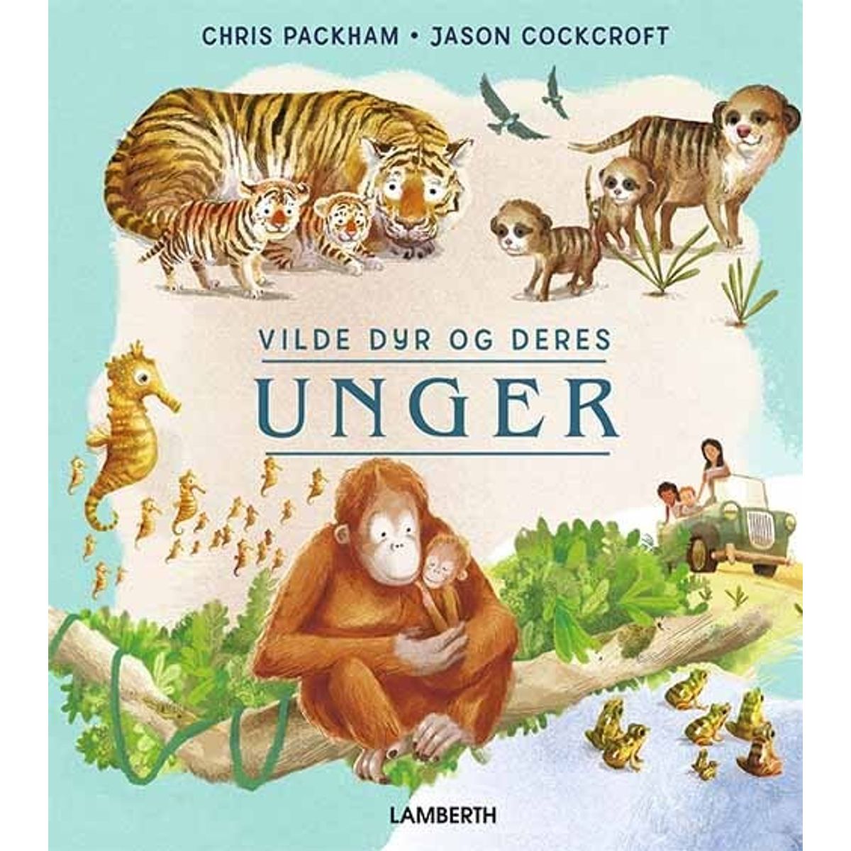 Vilde Dyr Og Deres Unger - Chris Packham - Bog