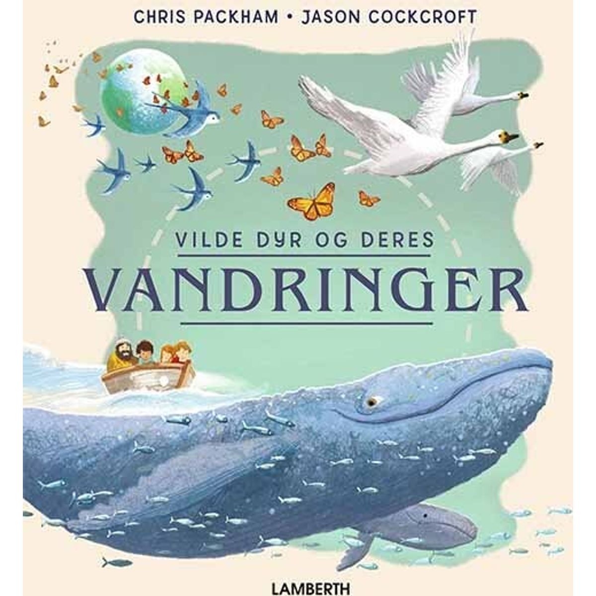 Vilde Dyr Og Deres Vandringer - Chris Packham - Bog