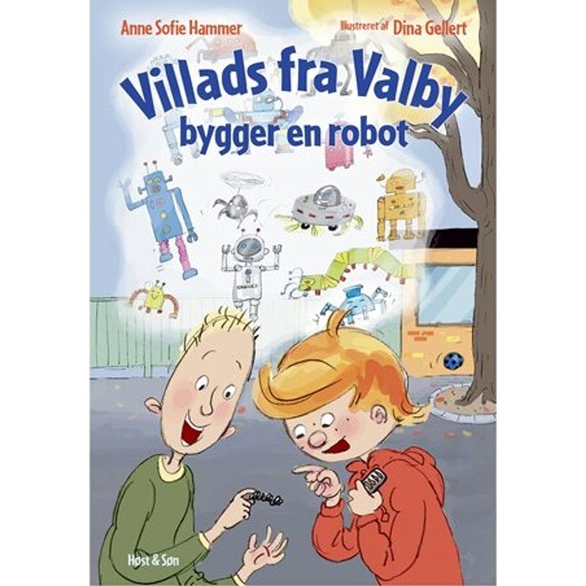 Villads Fra Valby Bygger En Robot - Anne Sofie Hammer - Bog