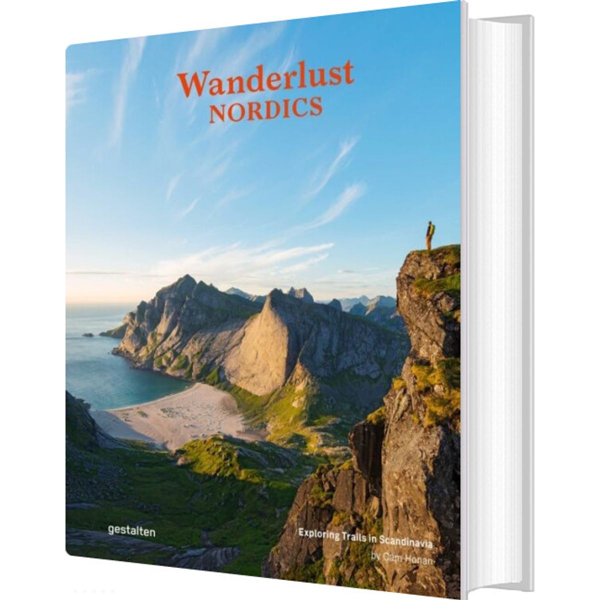 Wanderlust Nordics: Exploring Trails In Scandinavia - Cam Honan - English Book