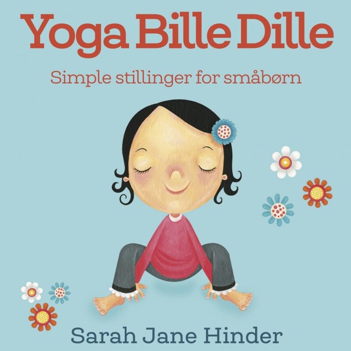 Yoga Bille Dille - Sarah Jane Hinder - Bog