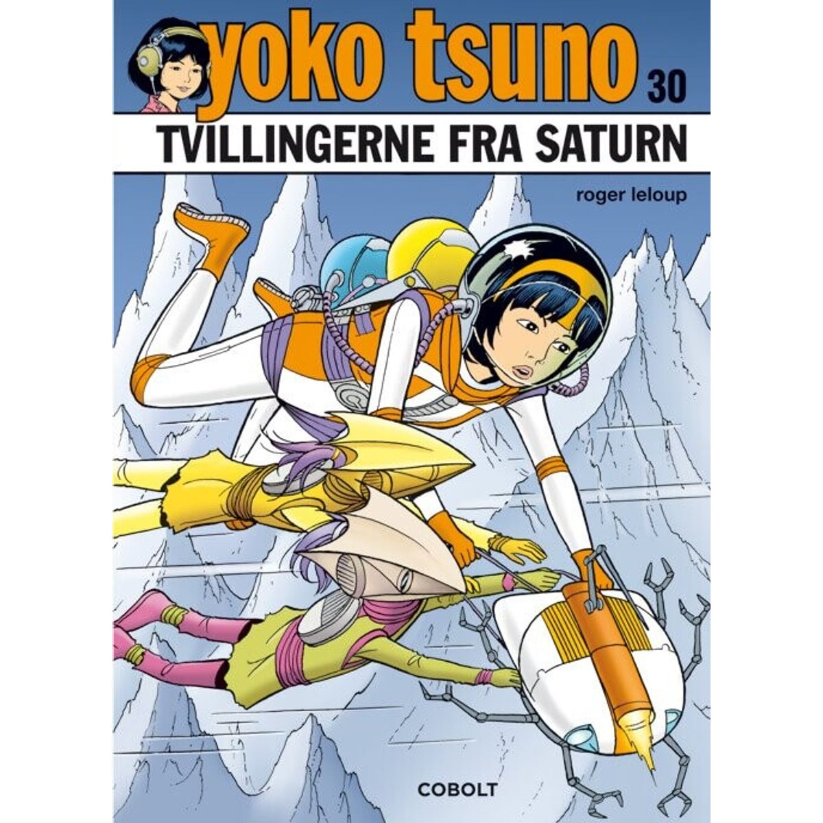 Yoko Tsuno 30 - Roger Leloup - Tegneserie