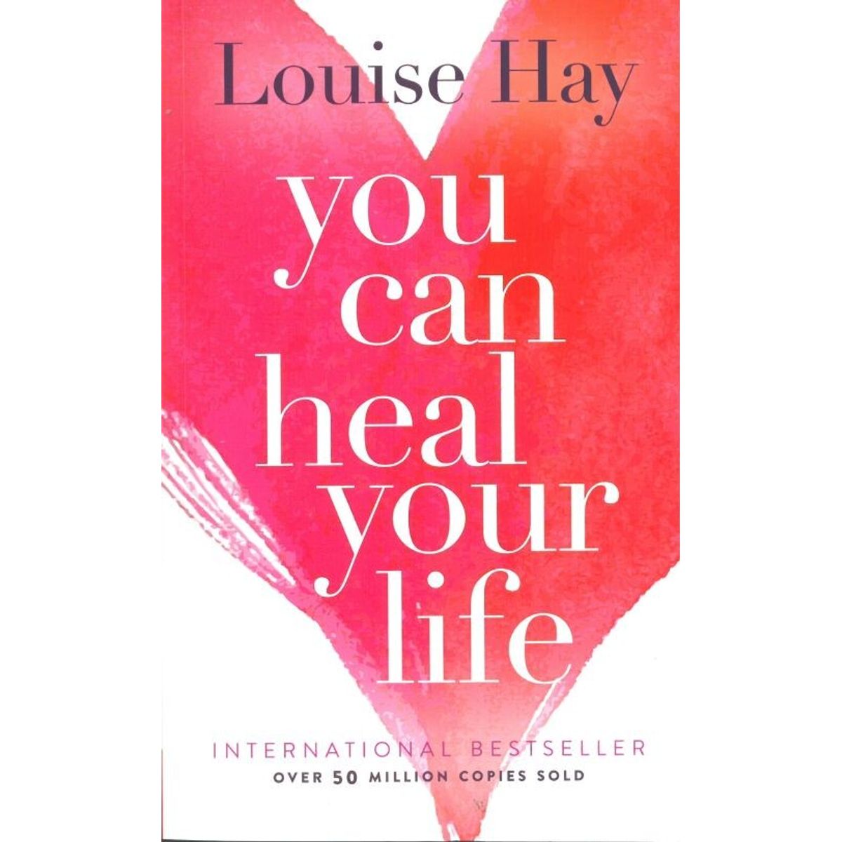 You Can Heal Your Life - Louise L. Hay - English Book