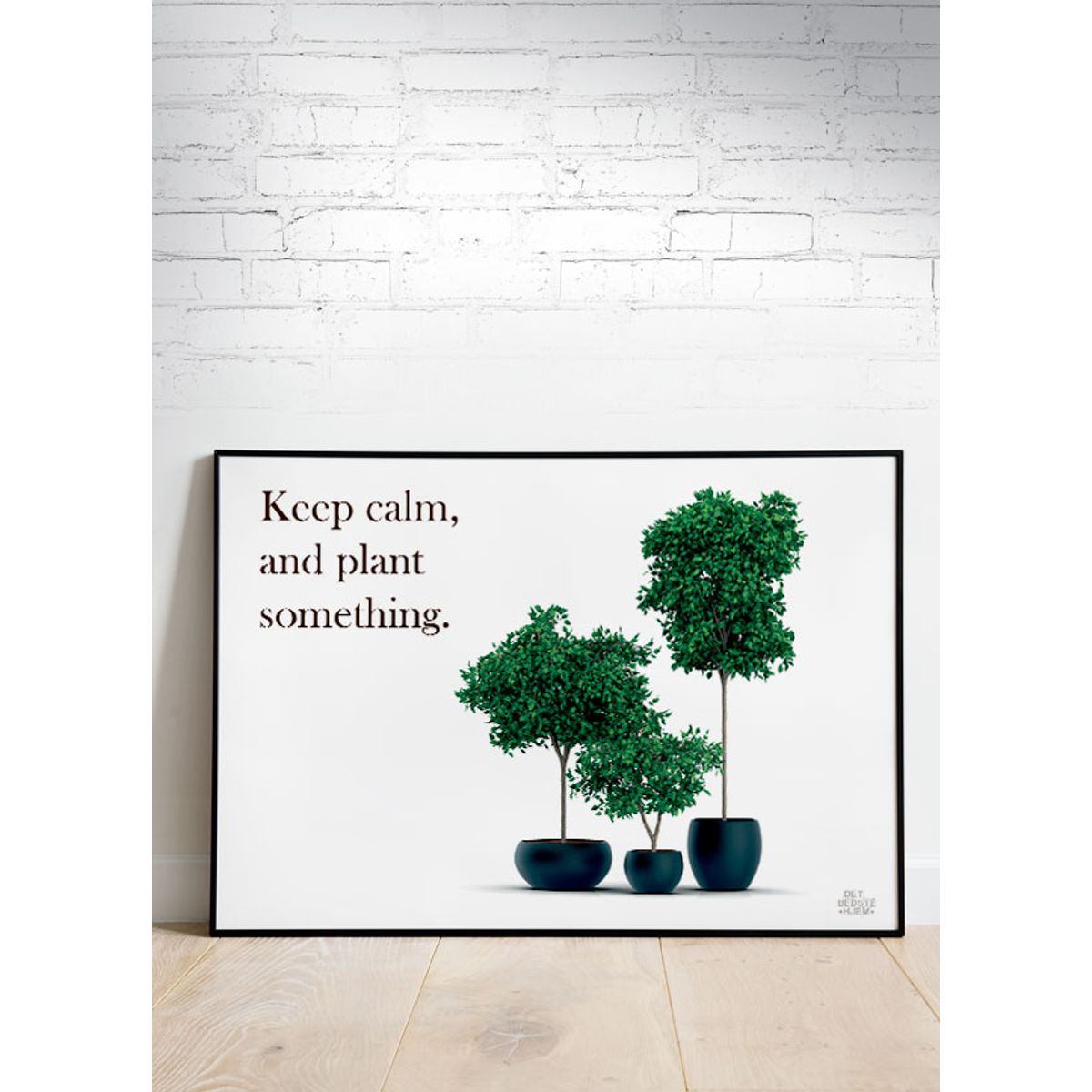 Haveplakater - Plant something - vandret - 29,7 x 21 cm (A4) Kr. 199,-