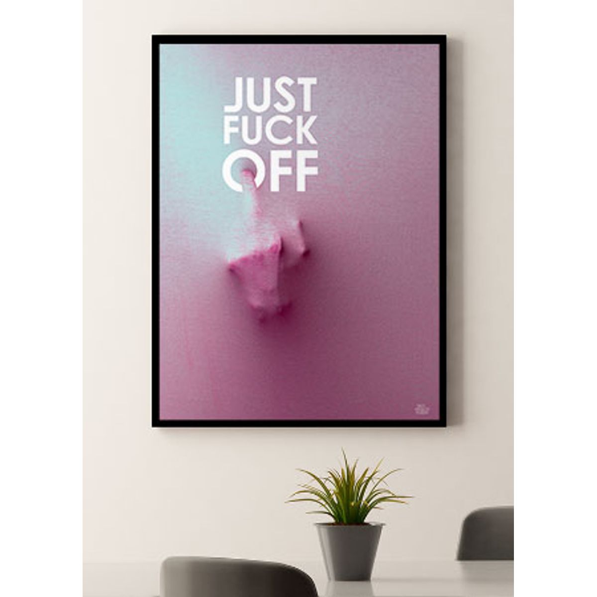 Just fuck off - håndtegn - 70 x 100 cm - Kr. 349,-