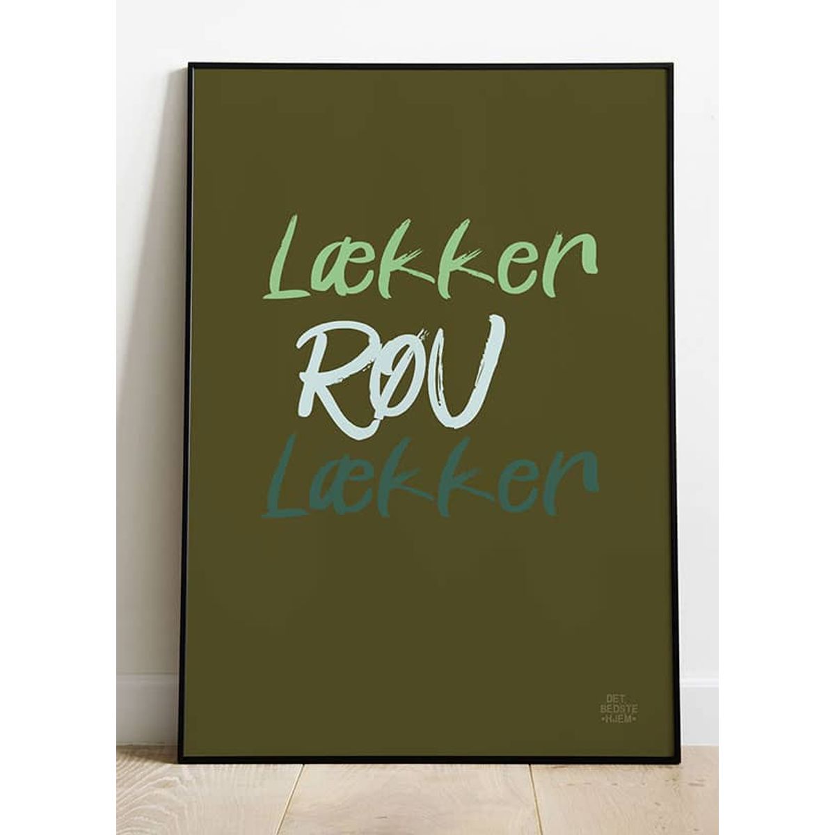 Røv lækker røv-plakat - 50 x 70 cm - Kr. 279,-