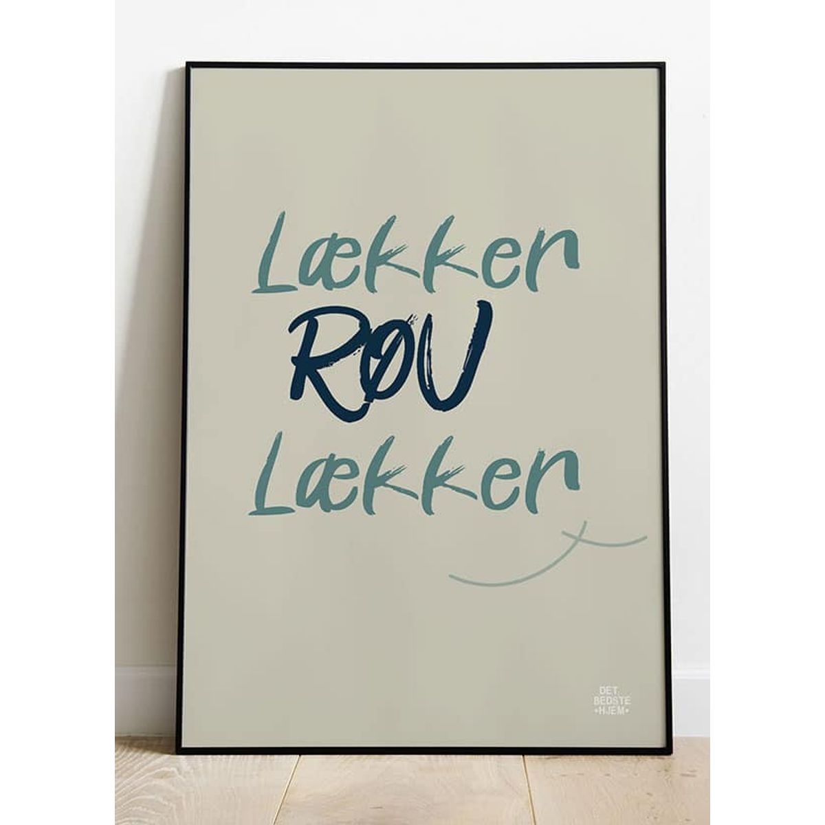 Røv lækker røv-plakat (lys) - 70 x 100 cm - Kr. 349,-