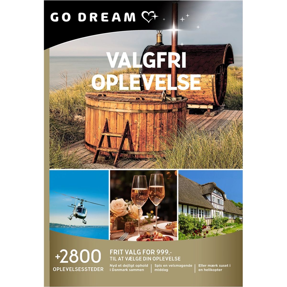 GO DREAM Valgfri oplevelse 999,-