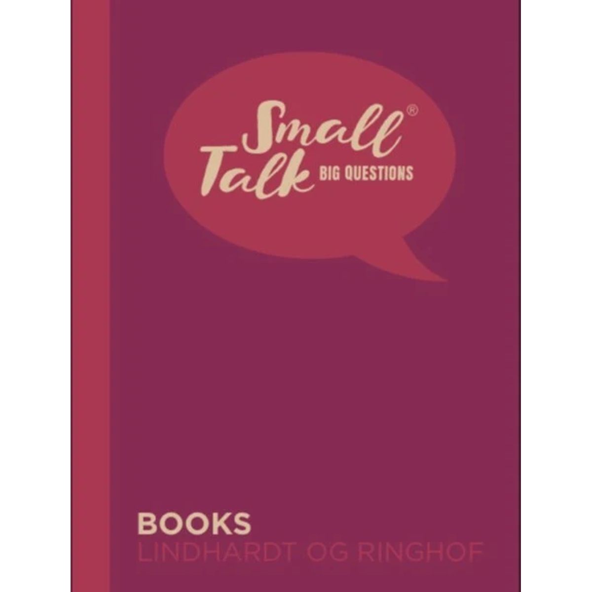 Small Talk - Big Questions ® BOOKS