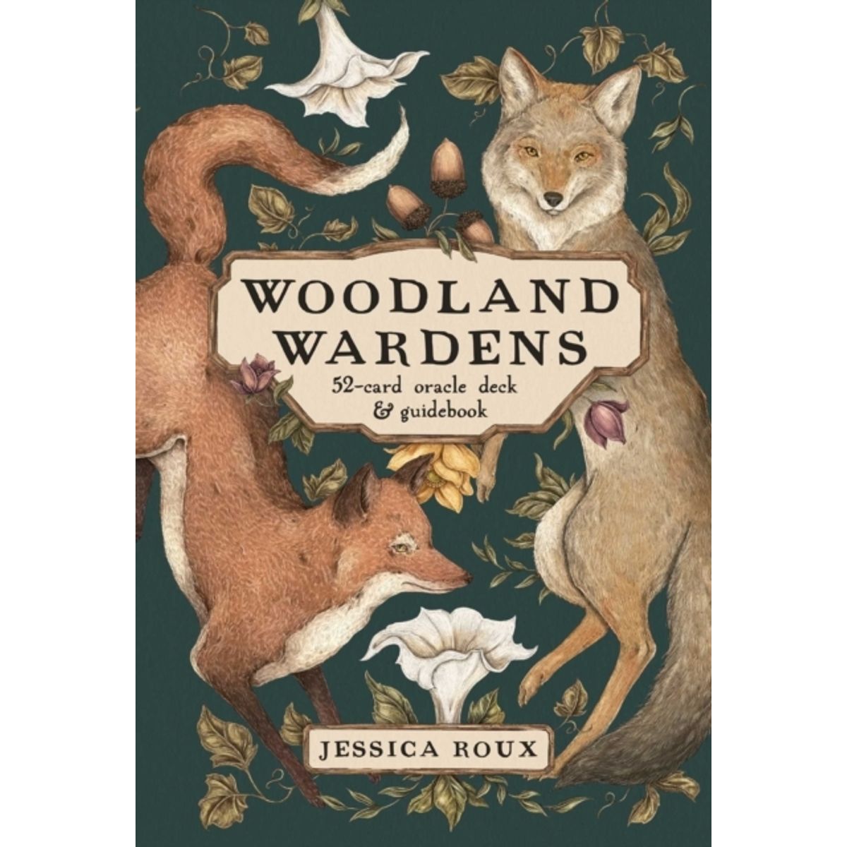 Woodland Wardens A 52-Card Oracle Deck & Guidebook