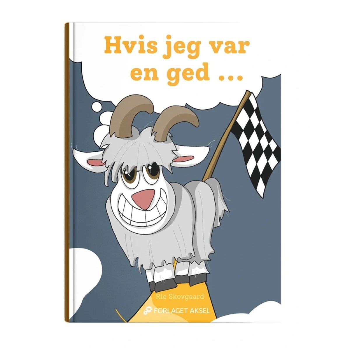 Hvis jeg var en ged....