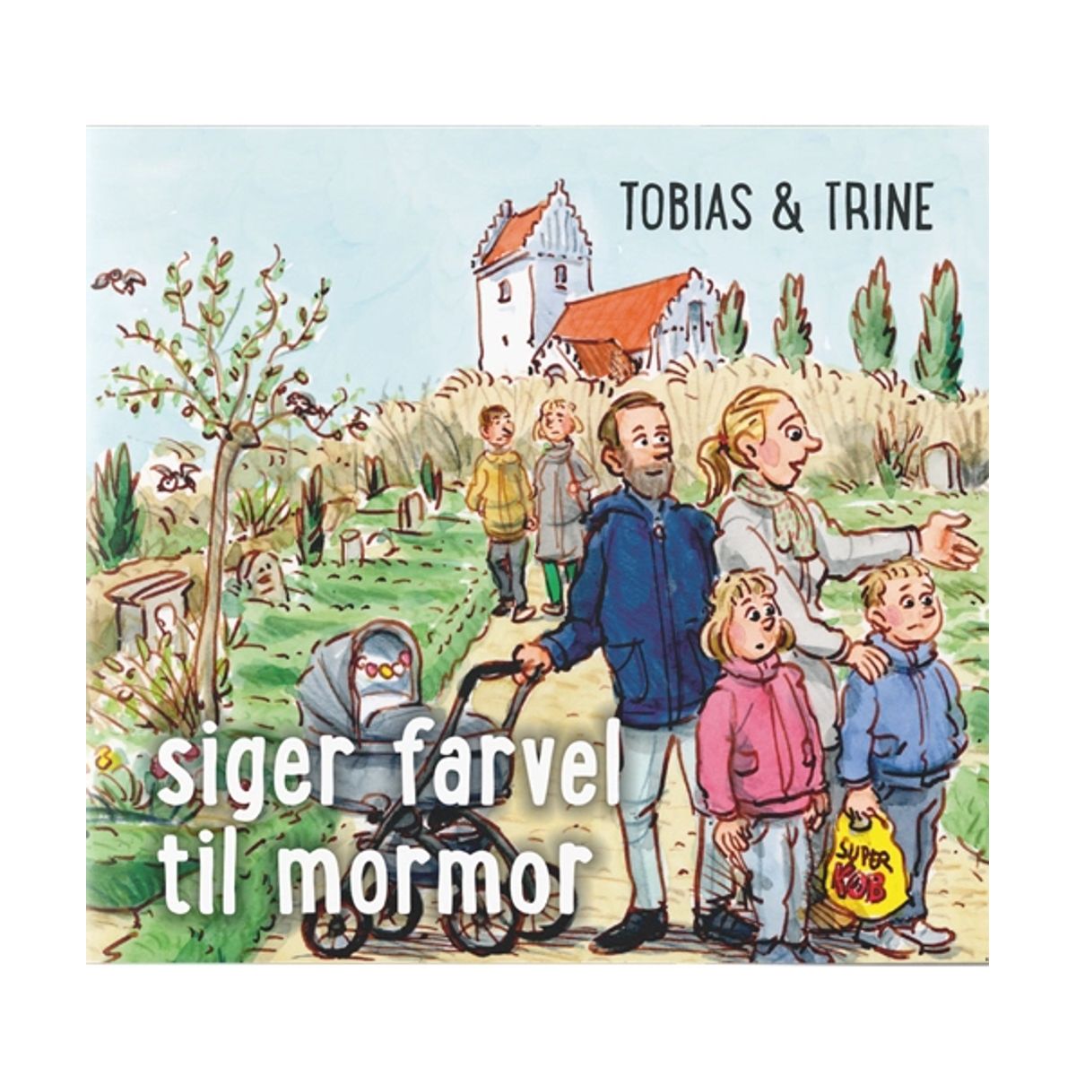 Tobias & Trine siger farvel til mormor