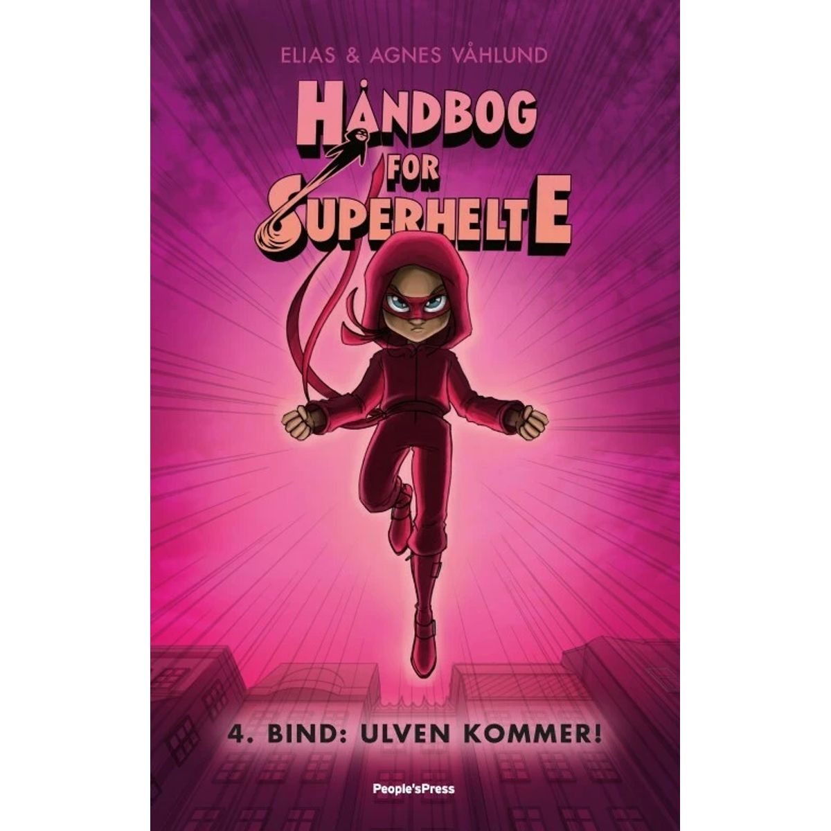 Håndbog for superhelte 4: Ulven kommer