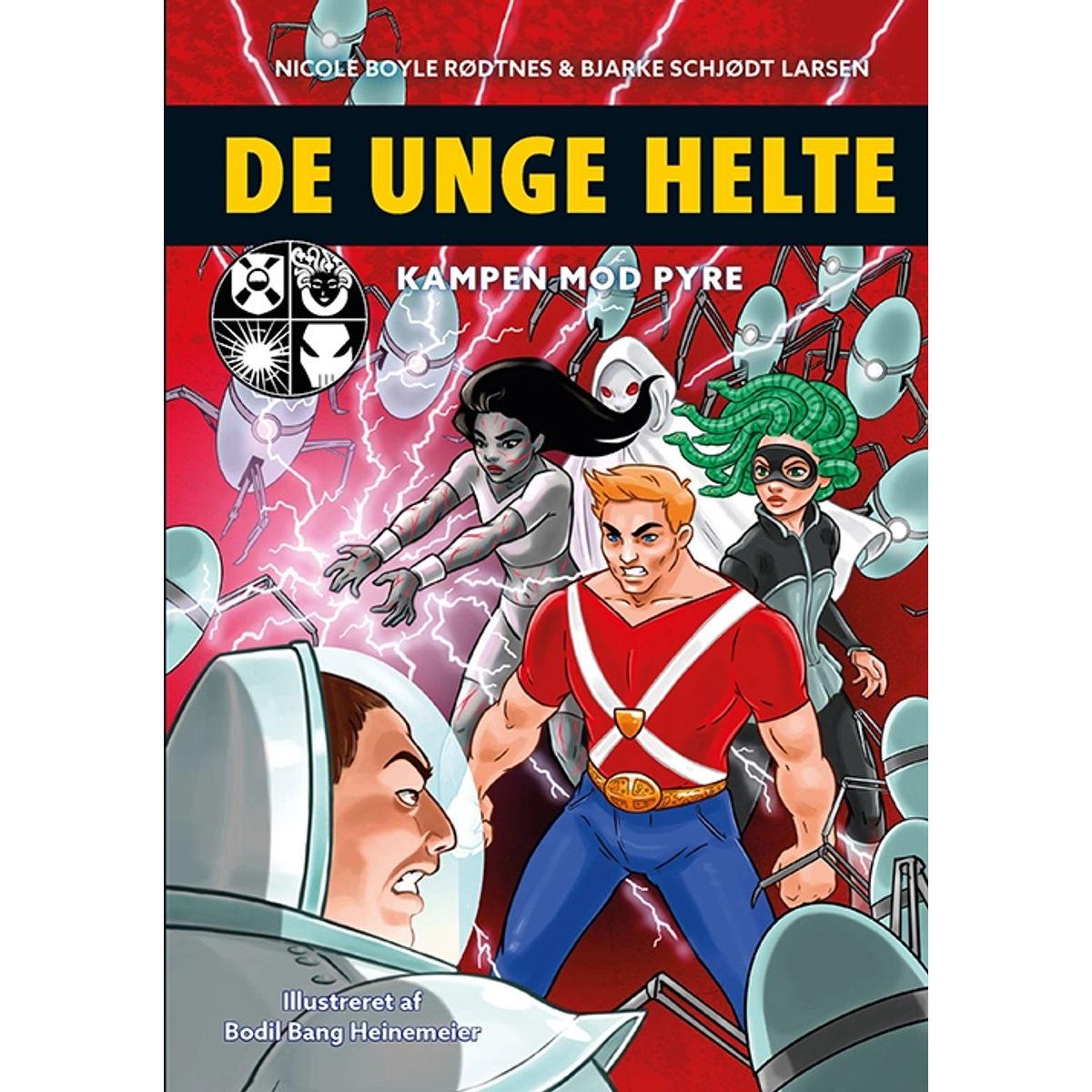 De unge helte 2: Kampen mod PYRE