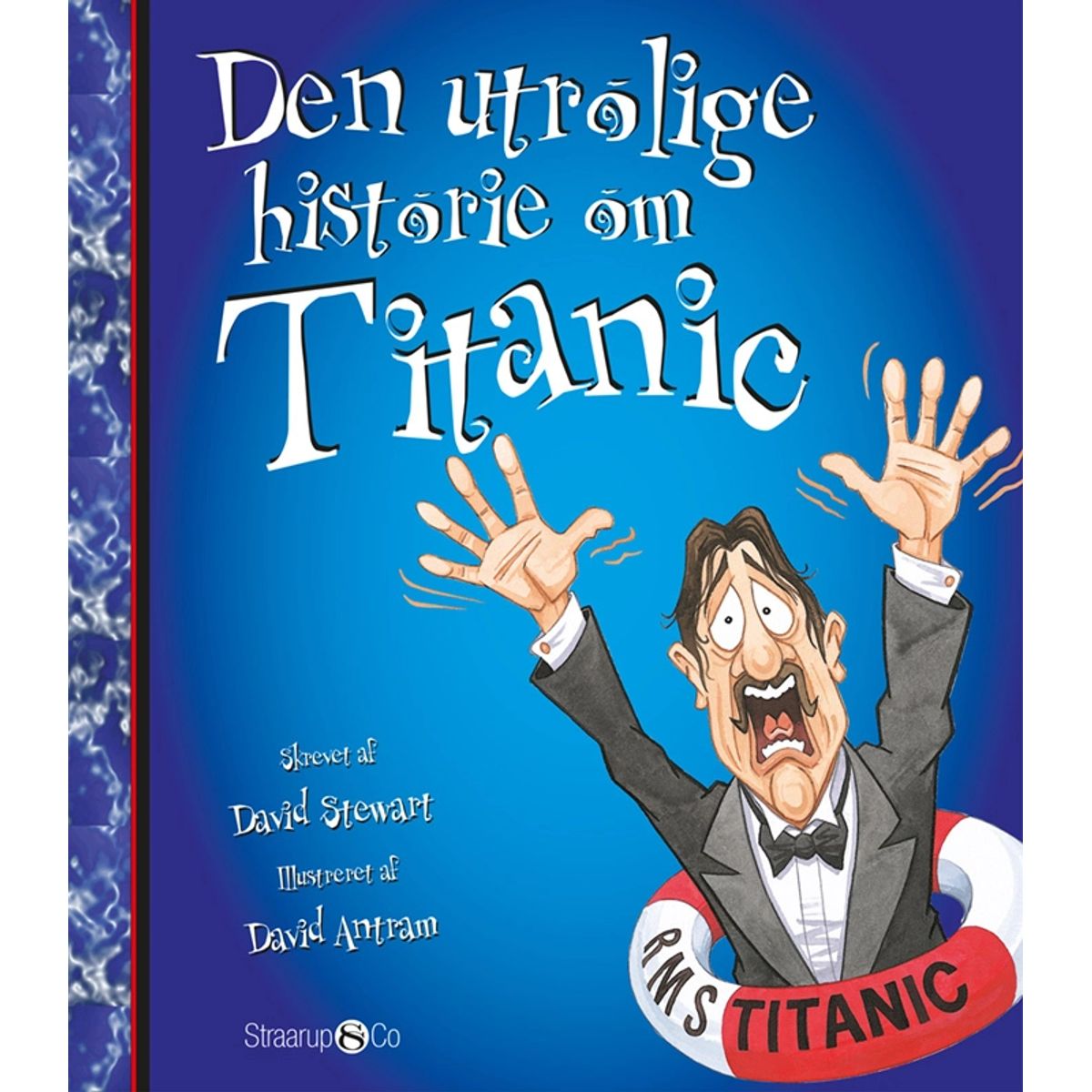 Den utrolige historie om Titanic