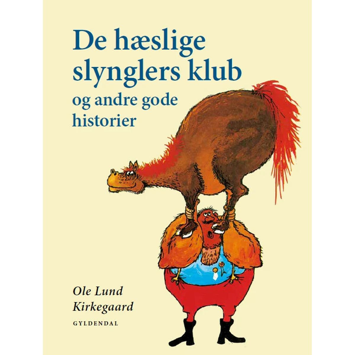 De hæslige slynglers klub og andre gode historier