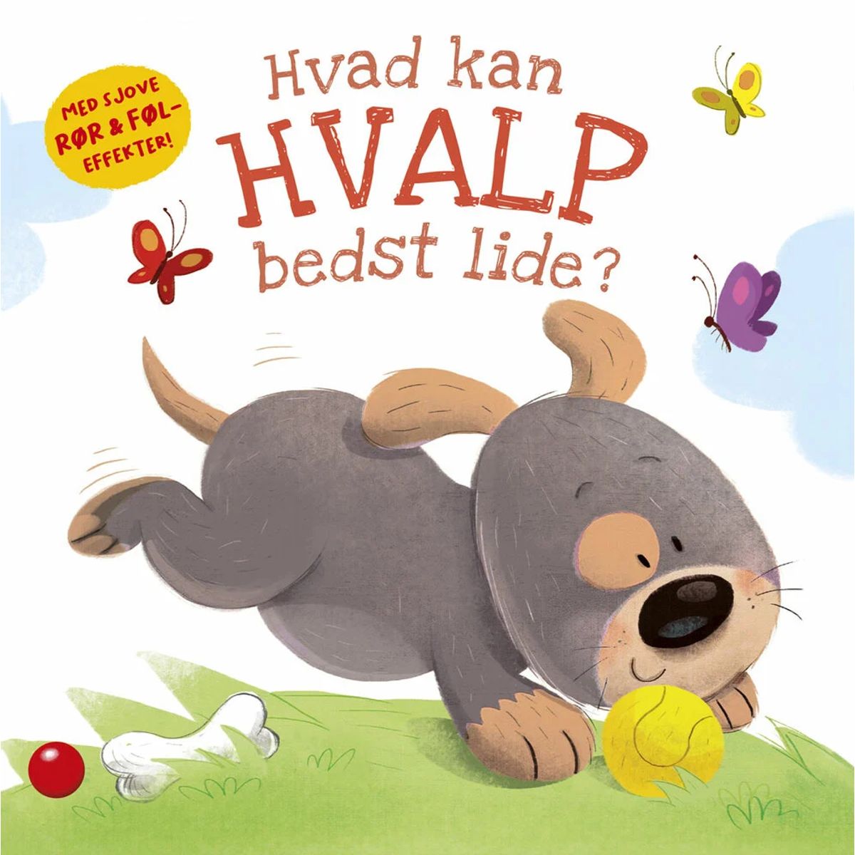 Hvad kan Hvalp bedst lide?