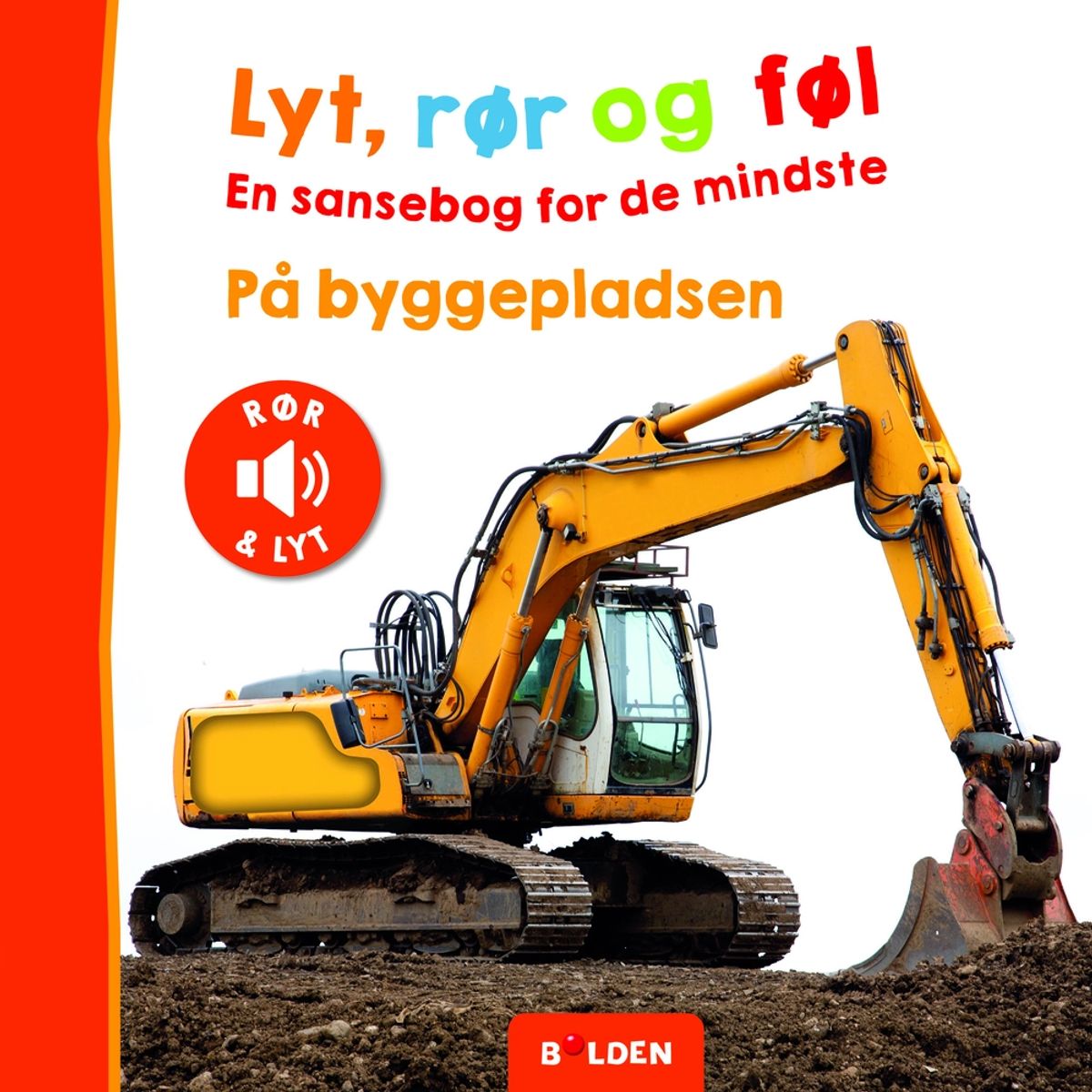 Lyt, rør og føl: På byggepladsen