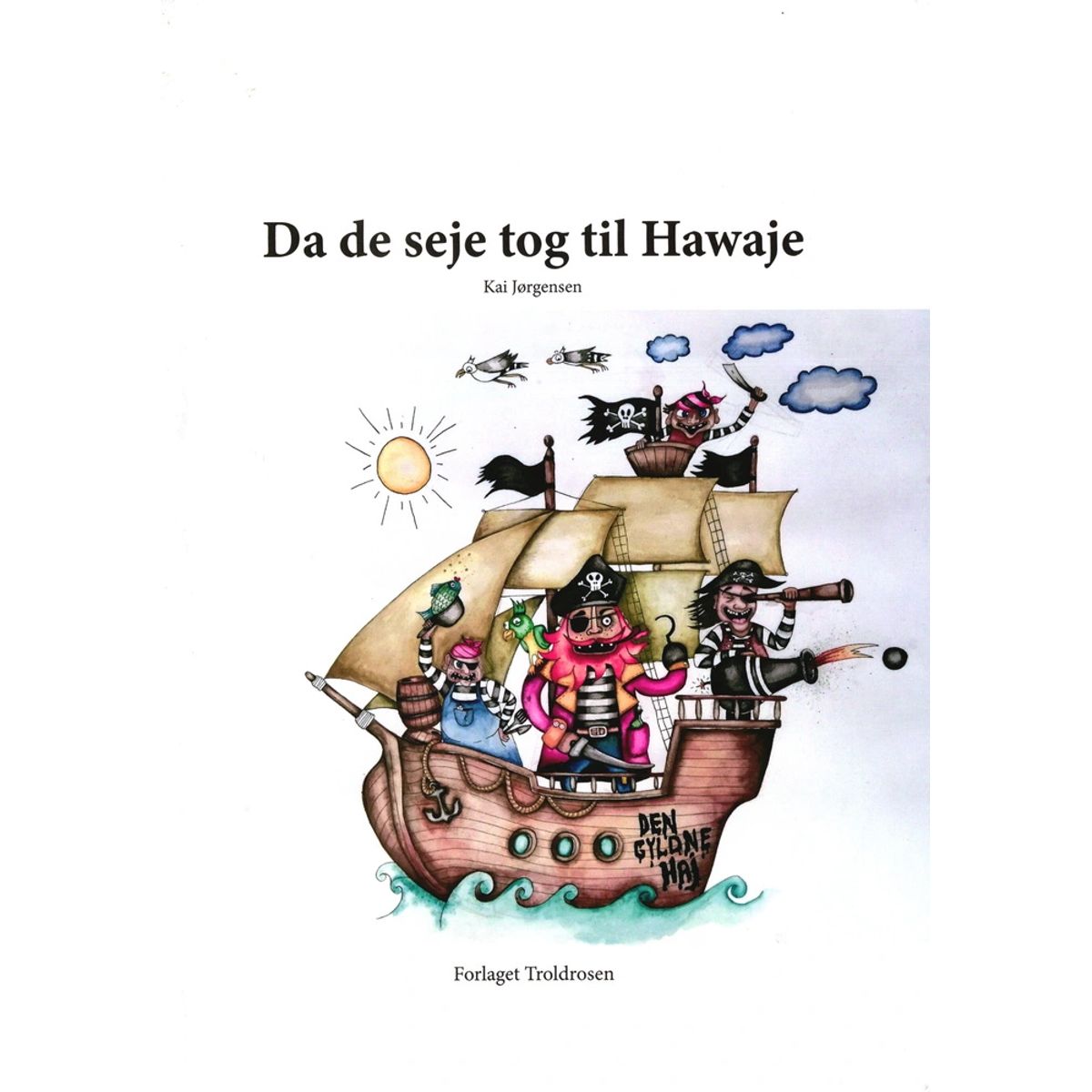 Da de seje tog til Hawaje