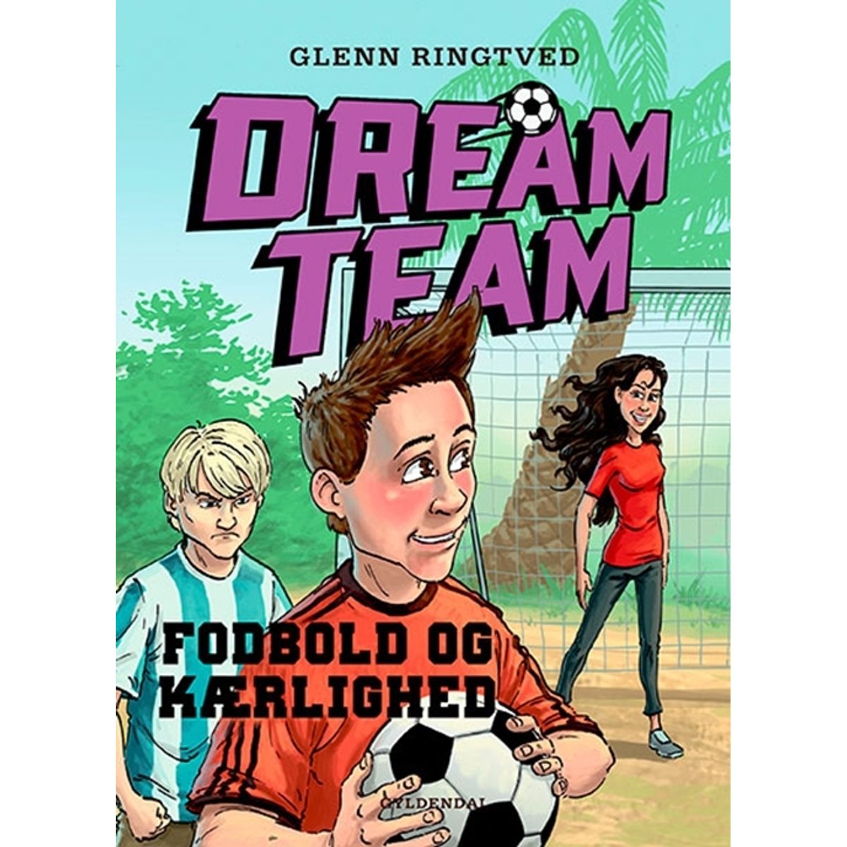 Dreamteam 6 - Fodbold og kærlighed