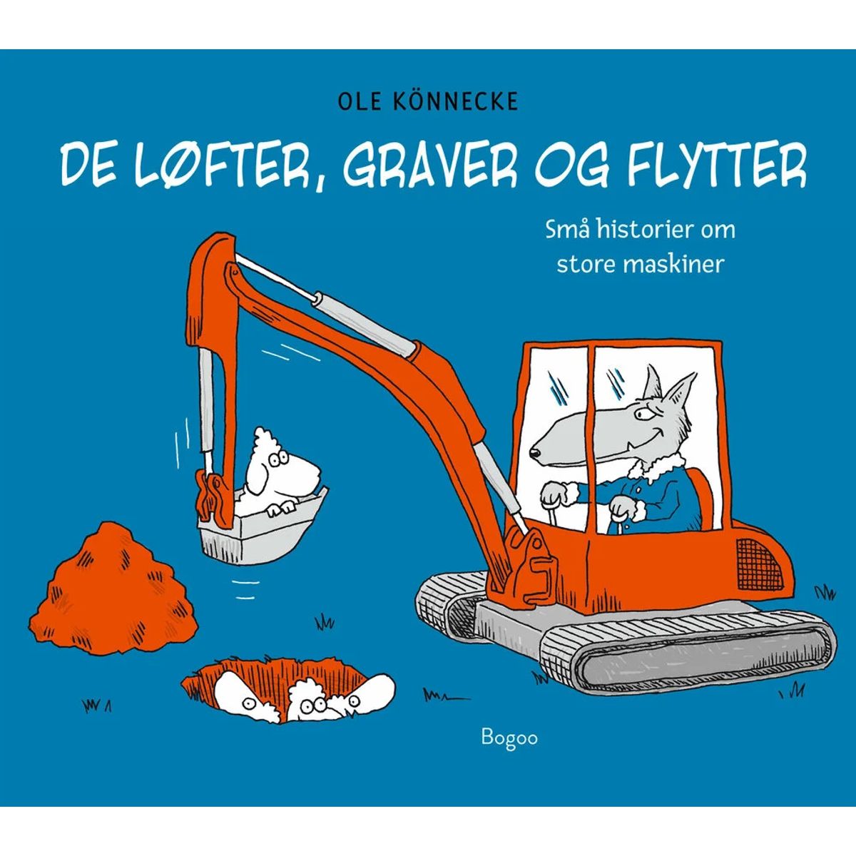 De løfter, graver og flytter