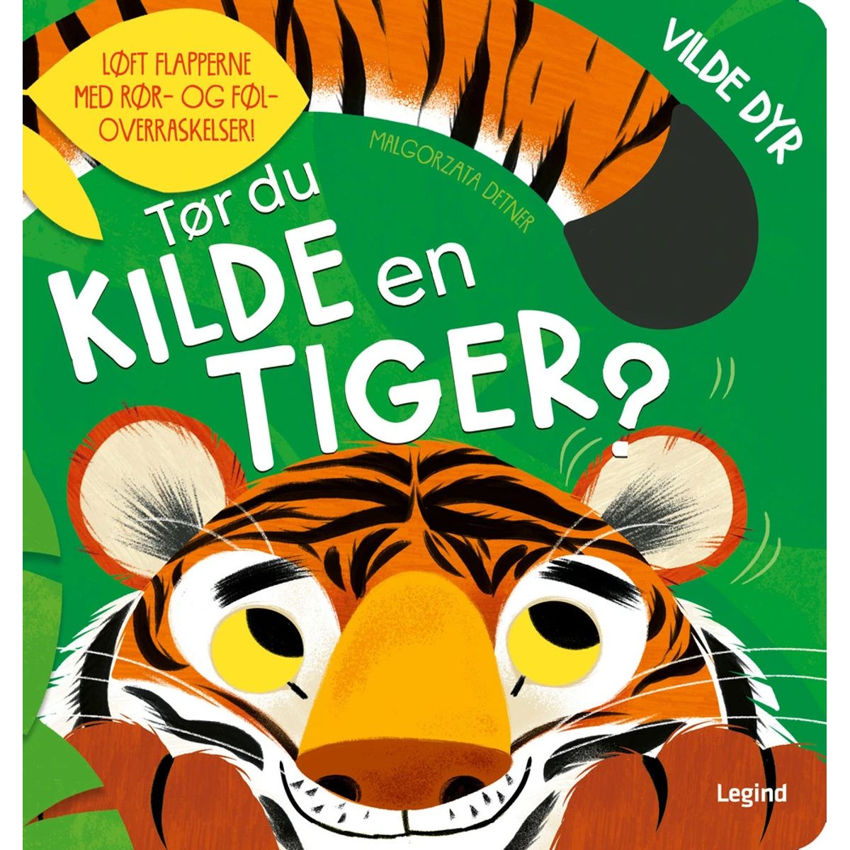 Tør du kilde en tiger?