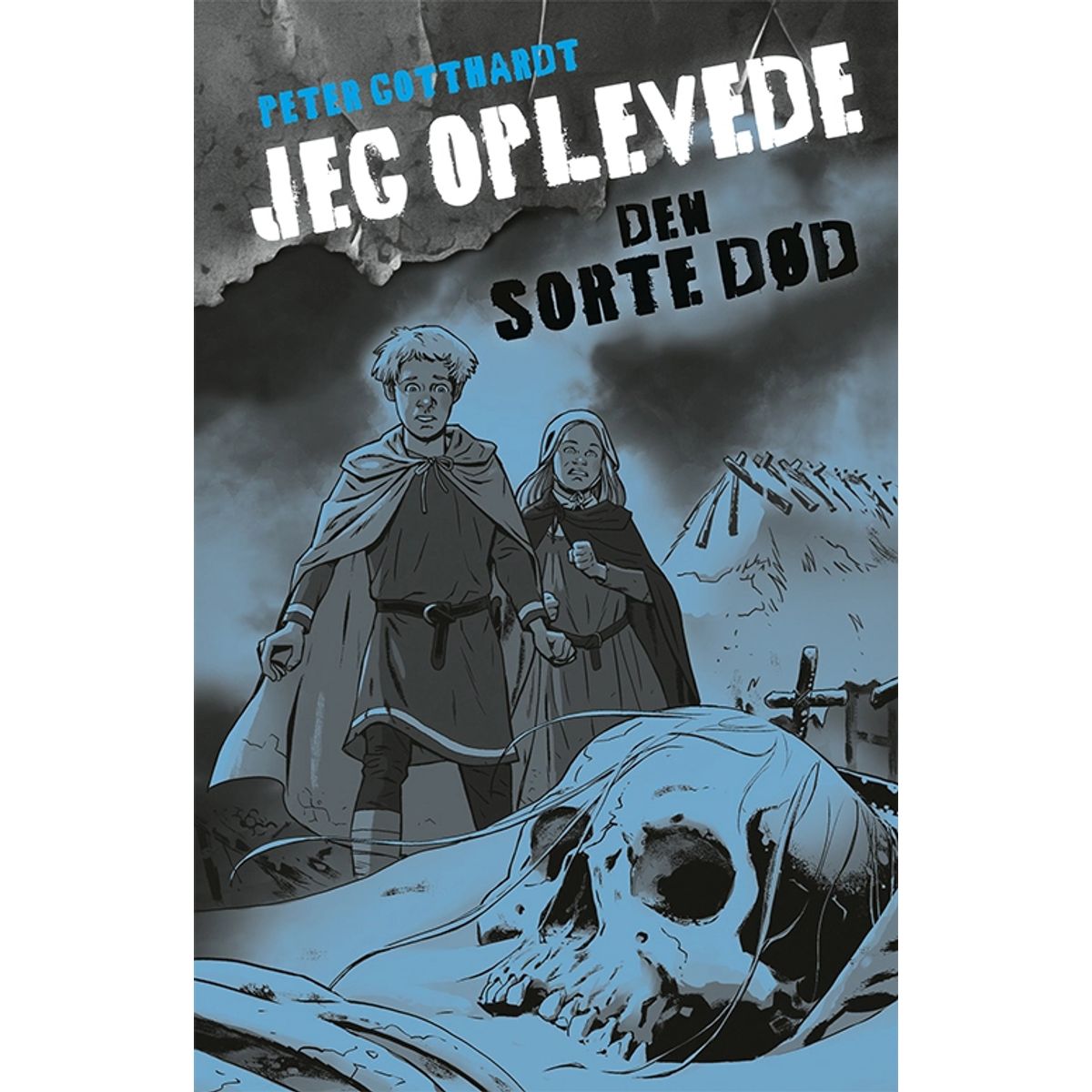 Jeg oplevede: Den sorte død