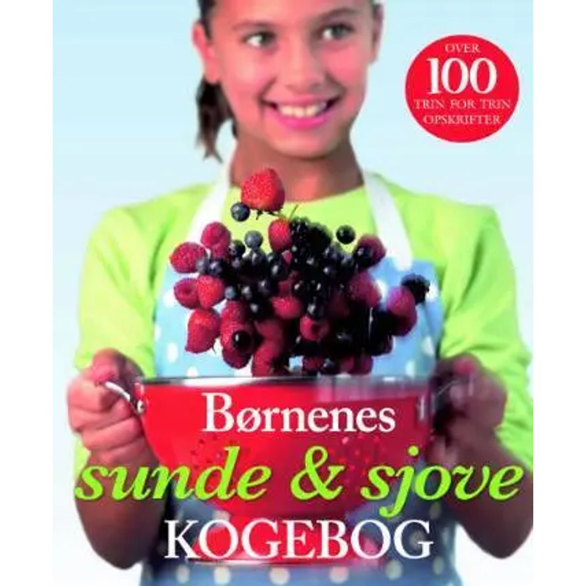 Børnenes Sunde & Sjove Kogebog