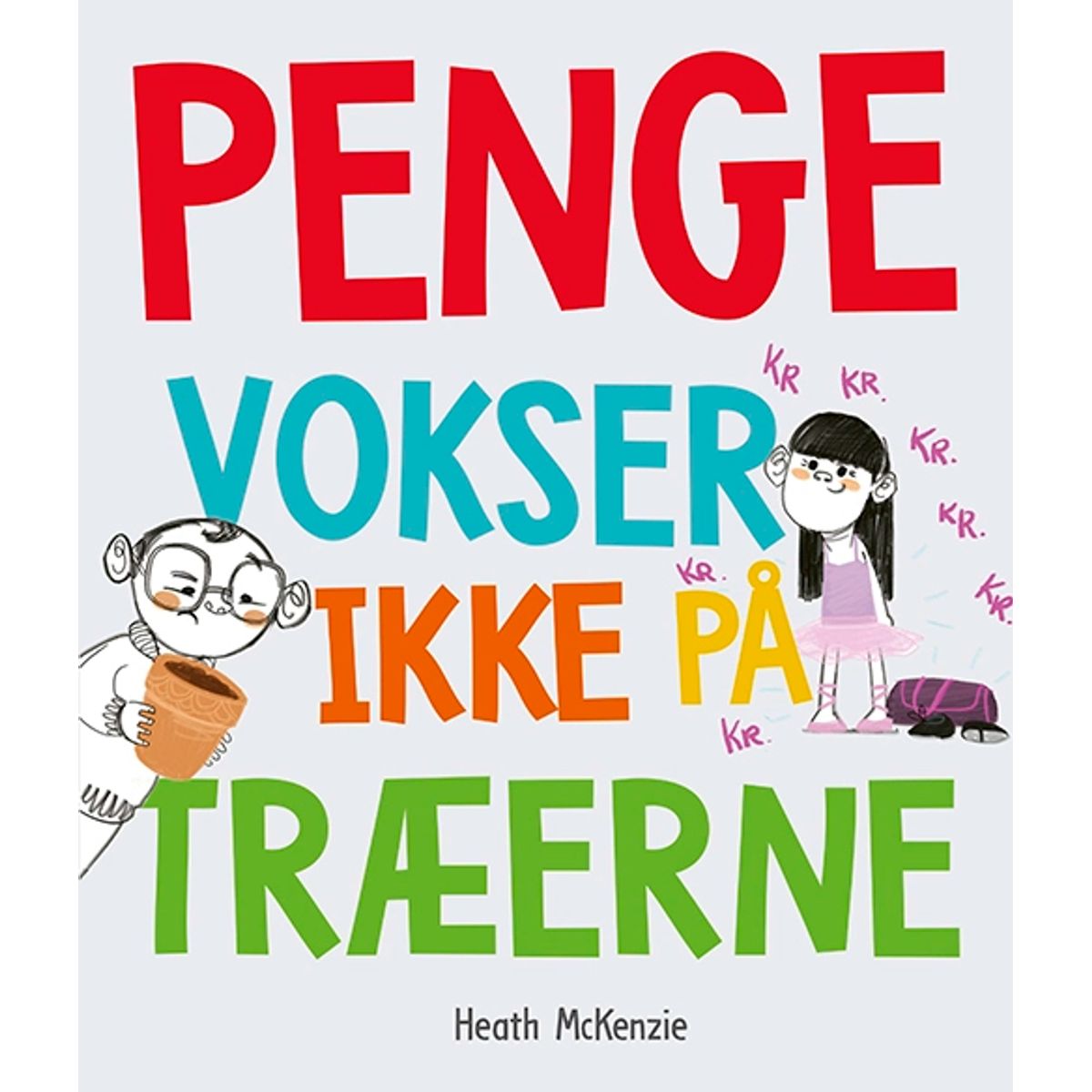 Penge vokser ikke på træerne