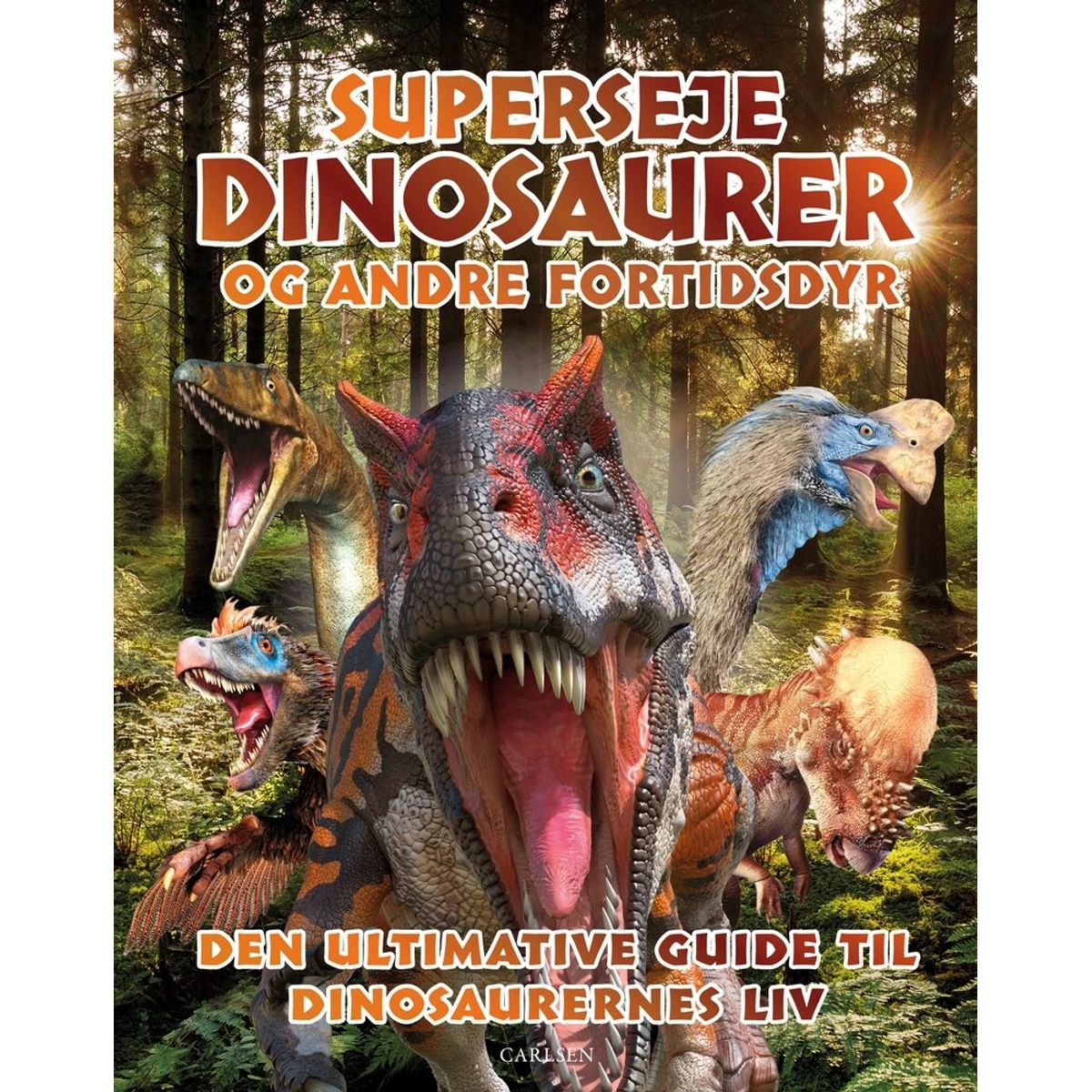 Superseje dinosaurer og andre fortidsdyr