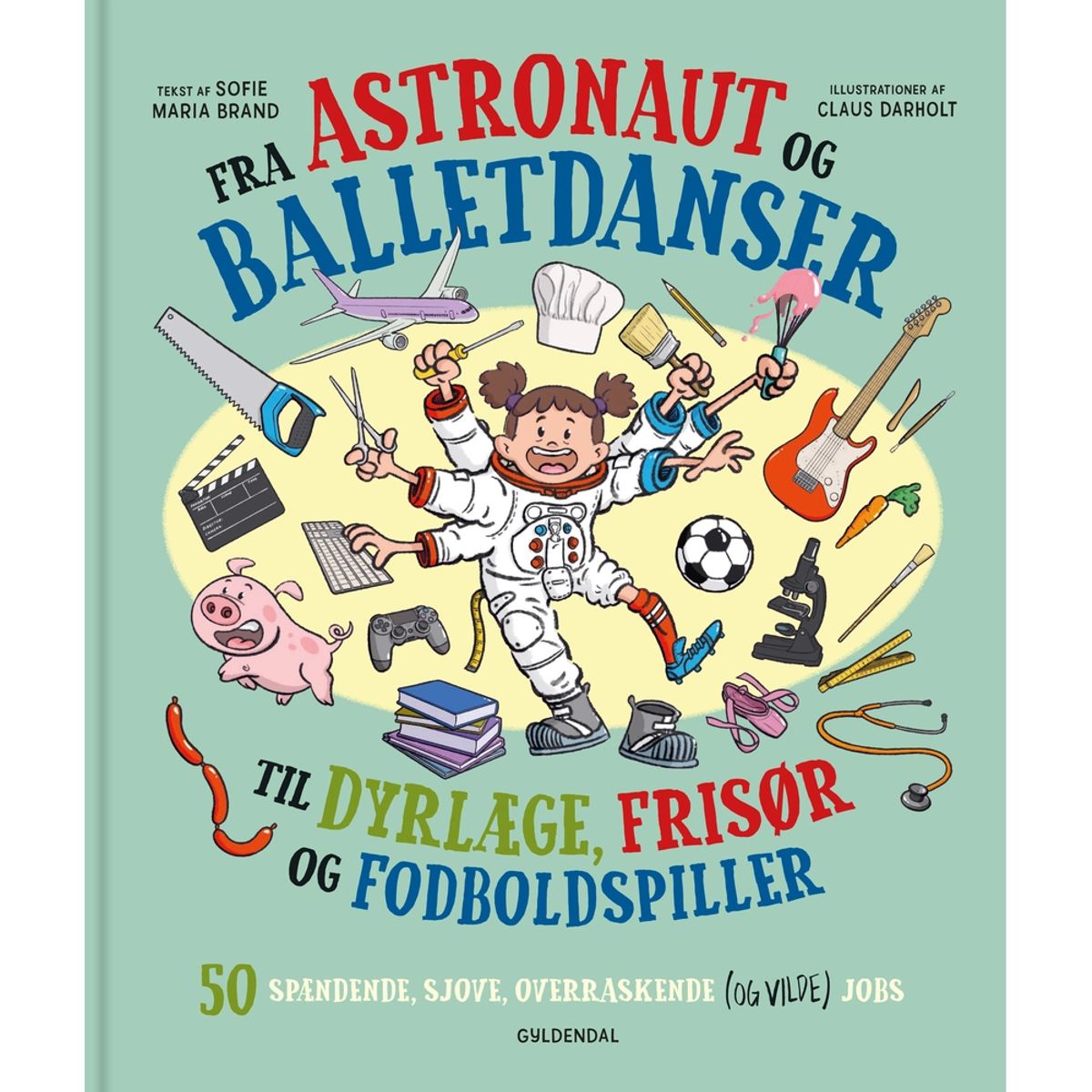 Fra astronaut og balletdanser til dyrlæge, frisør og fodboldspiller.