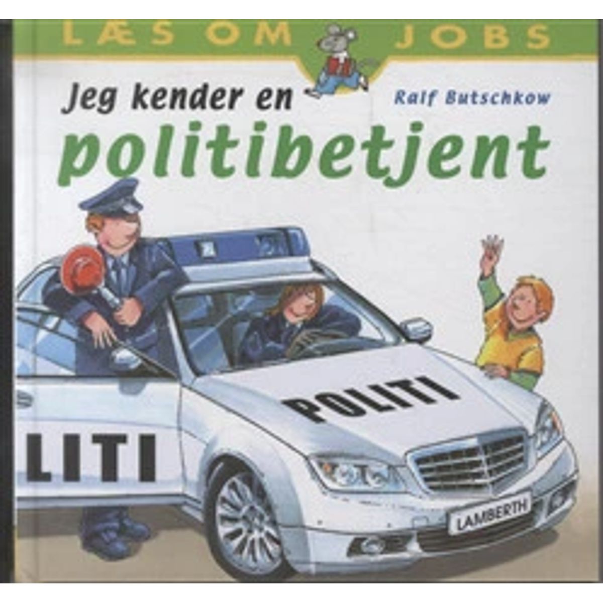 Jeg kender en politibetjent