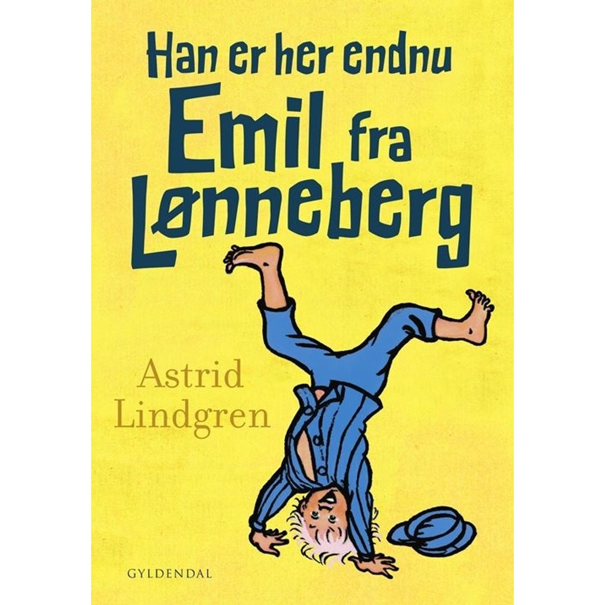 Han er her endnu - Emil fra Lønneberg