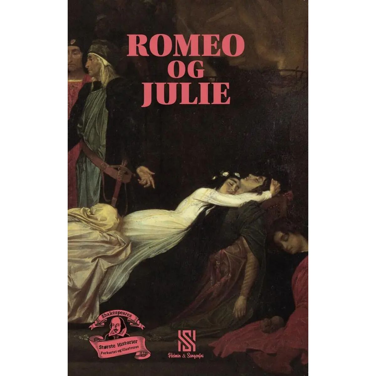 Shakespeares største historier: ROMEO OG JULIE