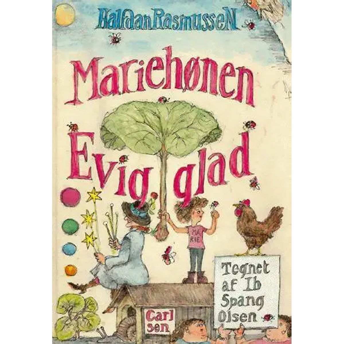 Mariehønen evigglad