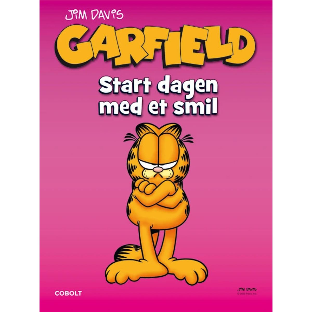 Garfield: Start dagen med et smil