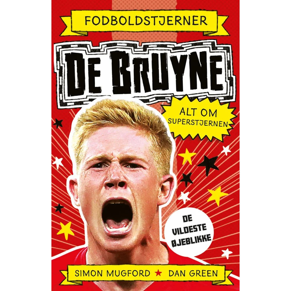 Fodboldstjerner - De Bruyne - Alt om superstjernen (de vildeste øjeblikke)