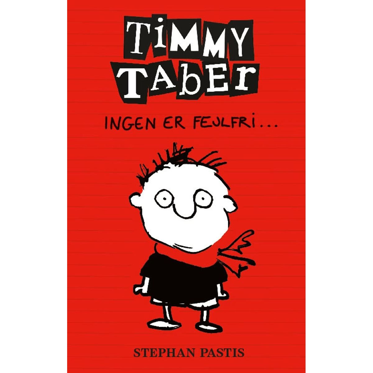 Timmy Taber 1: Ingen er fejlfri...