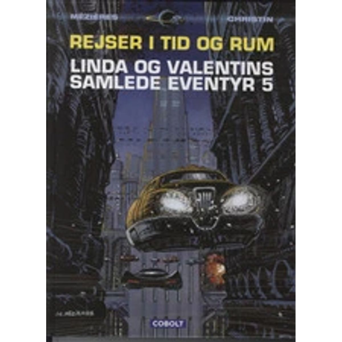 Linda og Valentins samlede eventyr 5: Rejser i tid og rum